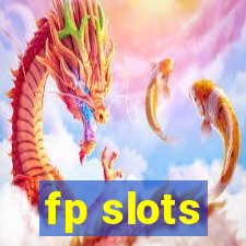 fp slots